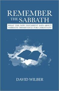 Remember the Sabbath by David Wilbur