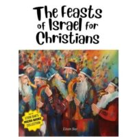 The Feasts of Israel for Christians