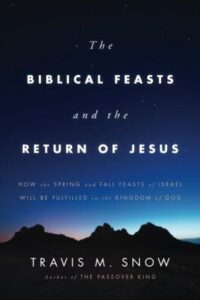 Front cover of The Biblical Feasts and the Return of Jesus